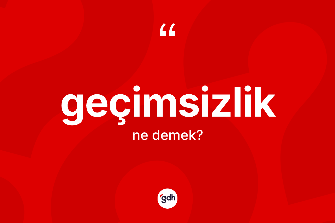 Geçimsizlik kelimesi nedir?