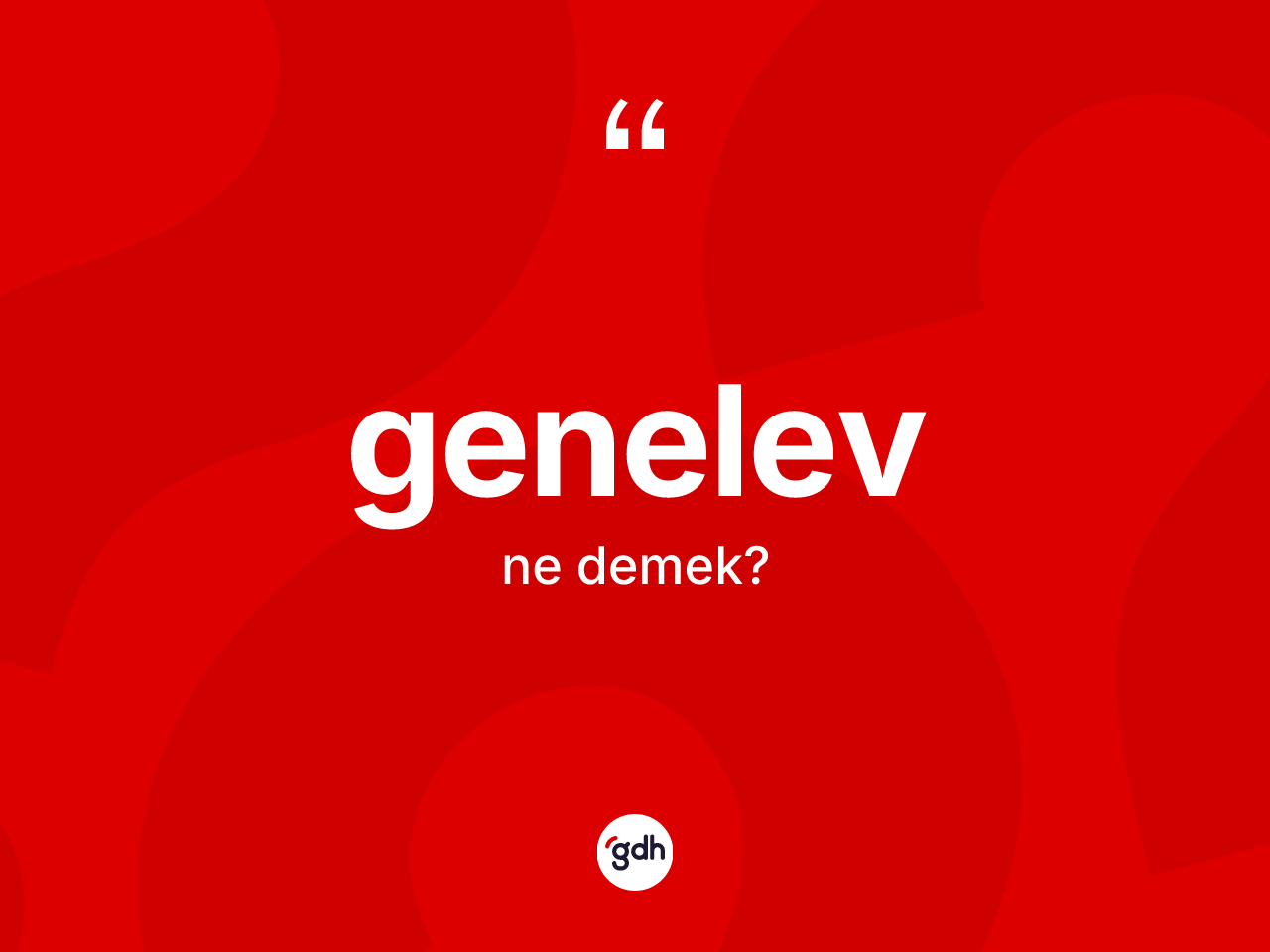 Genelev kelimesinin sözlükteki tanımı nedir? Genelev kelimesinin TDK'ya göre açıklaması nedir?
