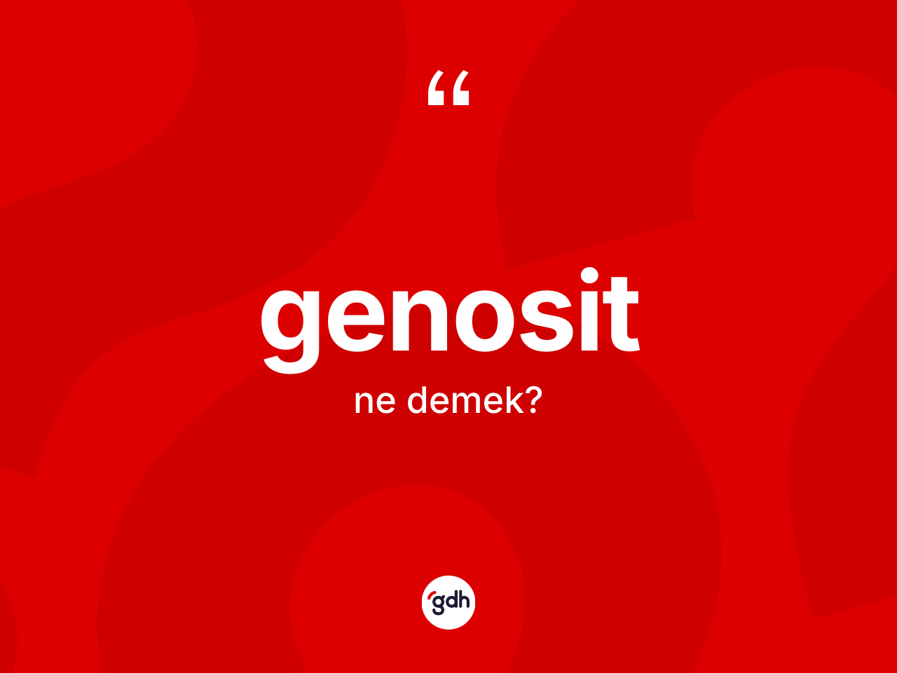 Genosit kelimesi ne demek? Genositin TDK'ya göre anlamı nedir?