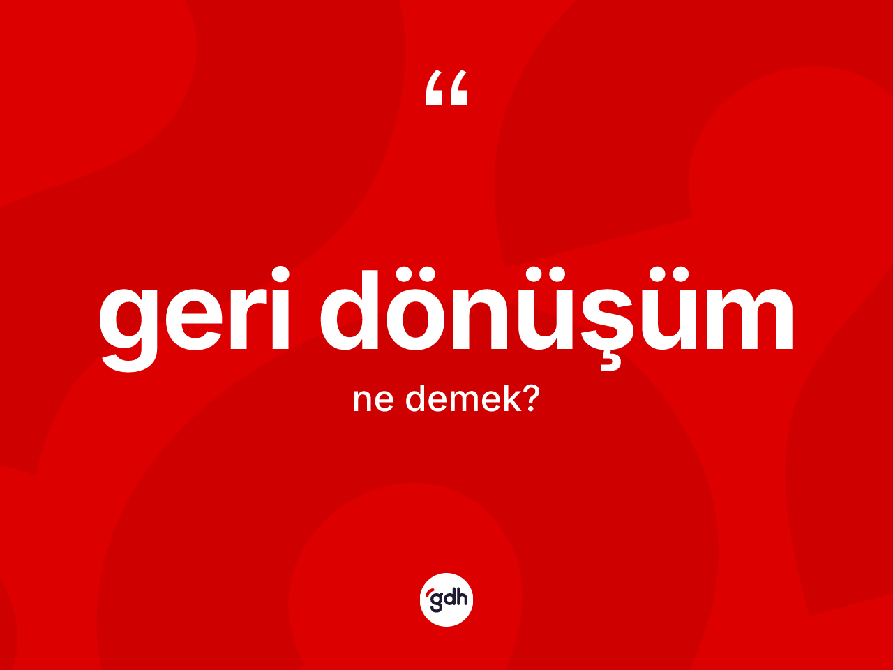 Geri dönüşüm nedir? Geri dönüşümün TDK'ya göre anlamı nedir?