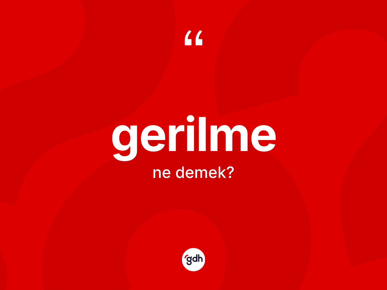 Gerilme kelimesi ne demek? Gerilmenin TDK'ya göre anlamı nedir?