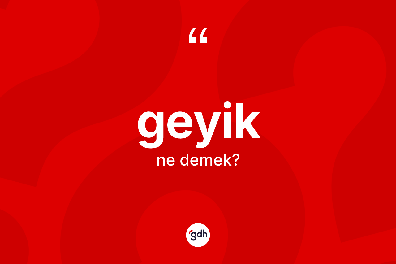 Geyik kelimesinin anlamı nedir?