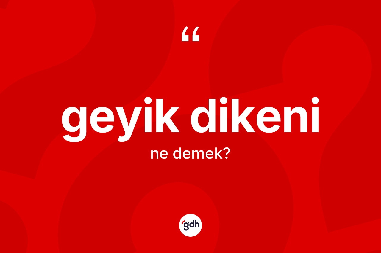 Geyik dikeni kelimesinin anlamı nedir? Geyik dikeni kelimesinin özellikleri nelerdir?