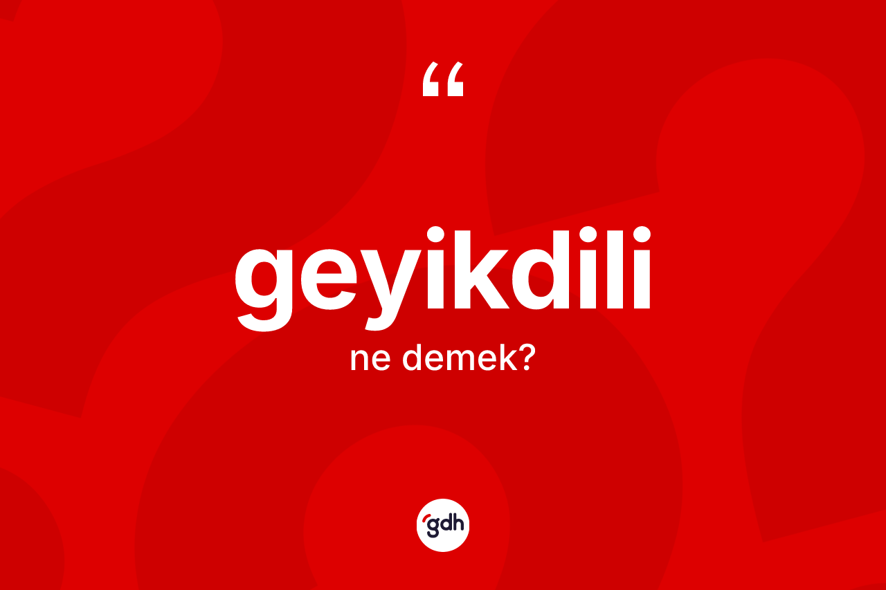 Geyikdili ne demek? Geyikdilinin kısaca tanımı nedir?