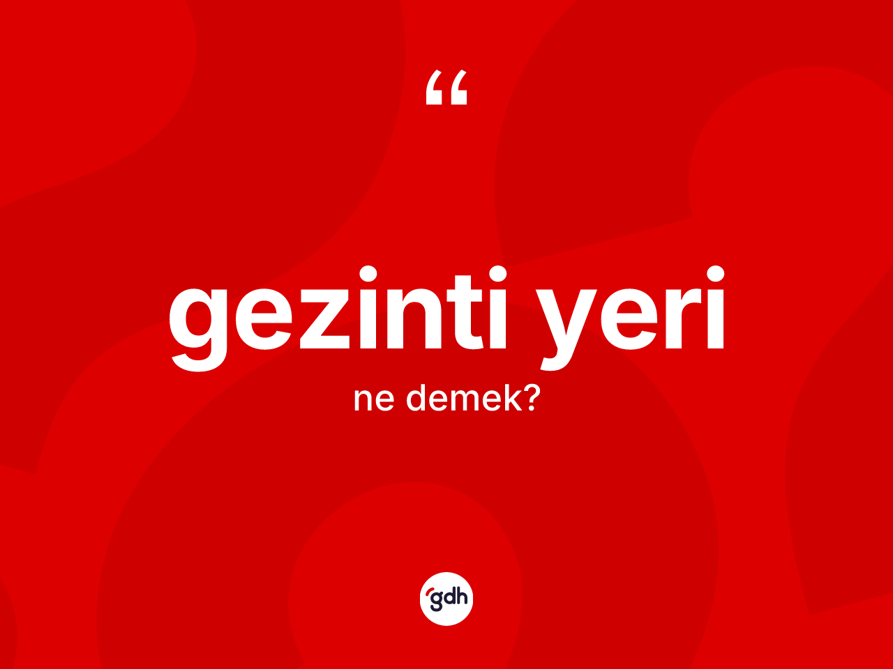Gezinti yeri kelimesi nedir? Gezinti yerinin halk arasındaki kullanımı nasıldır?