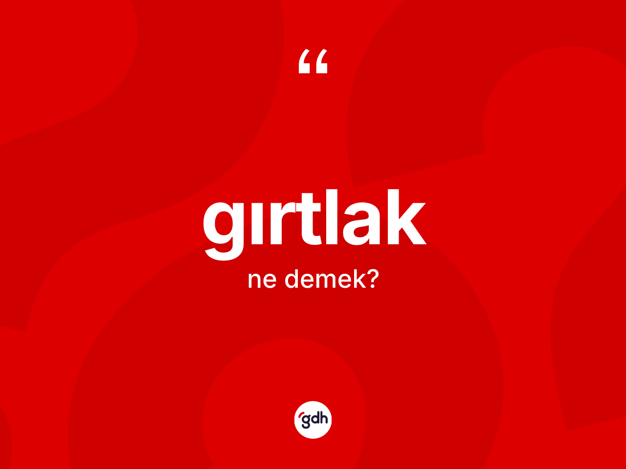 Gırtlak kelimesinin anlamı nedir? Gırtlağın TDK'ya göre anlamı nedir?