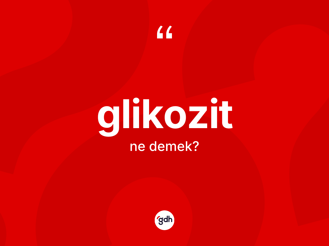 Glikozit ne demek? Glikozidin TDK'ya göre anlamı nedir?
