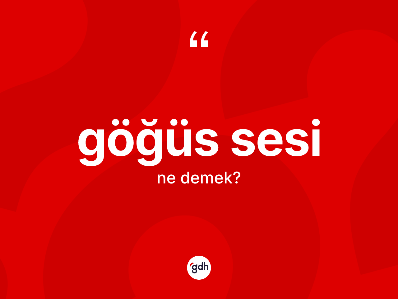 Göğüs sesi kelimesi nedir? Göğüs sesinin TDK'ya göre anlamı nedir?