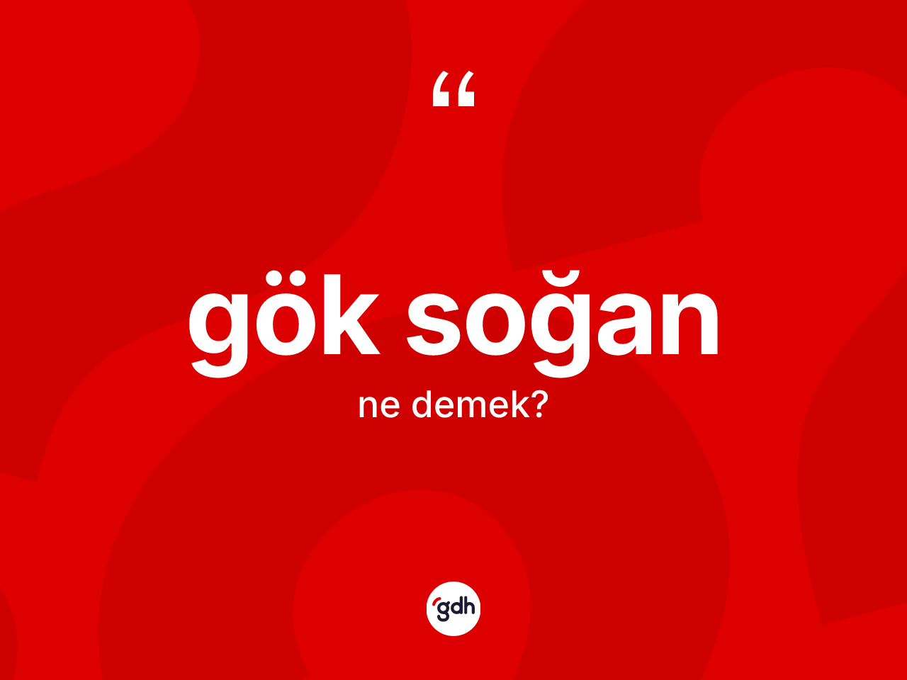 Gök soğan ne anlama gelir? Gök soğanın kısaca tanımı nedir?