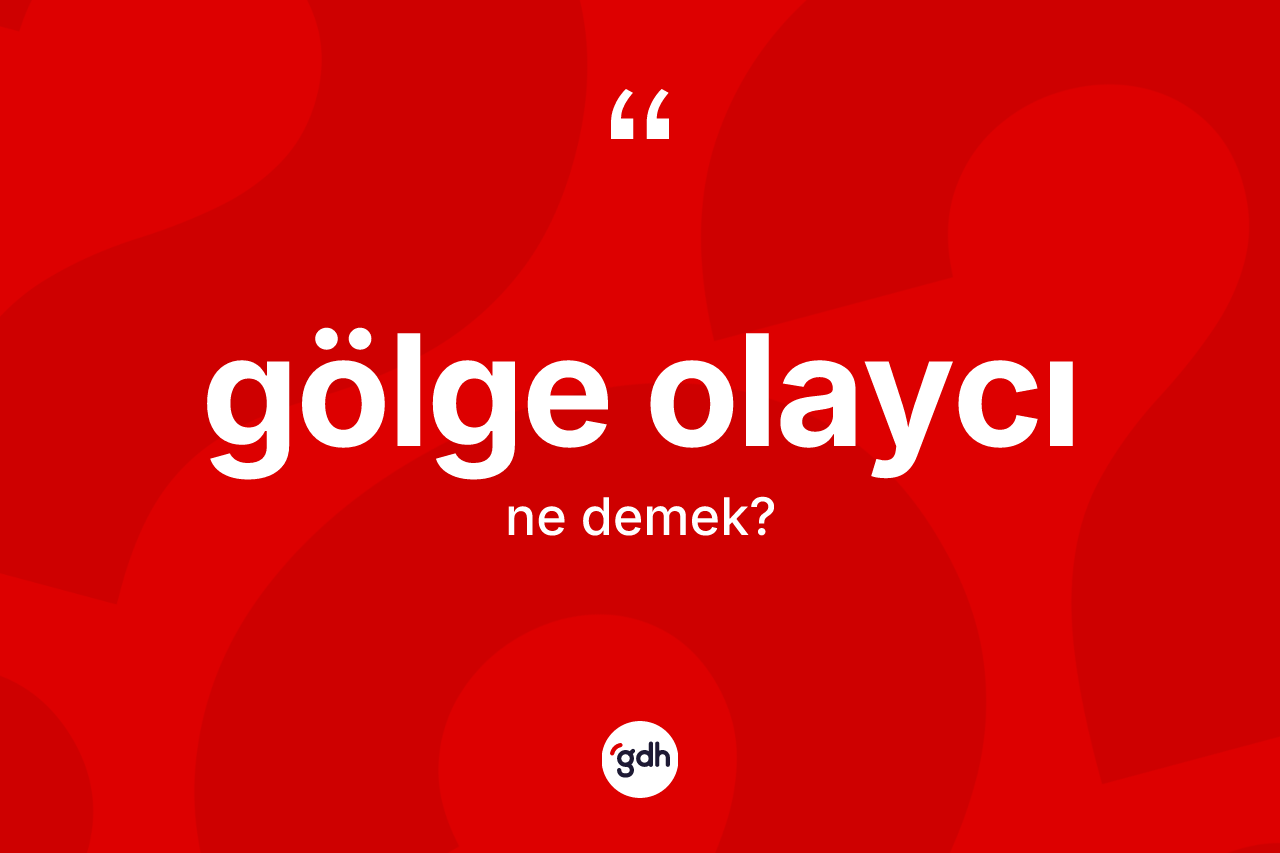 Gölge olaycı kelimesinin tanımı nedir? Gölge olaycı kelimesinin TDK'ya göre açıklaması nedir?