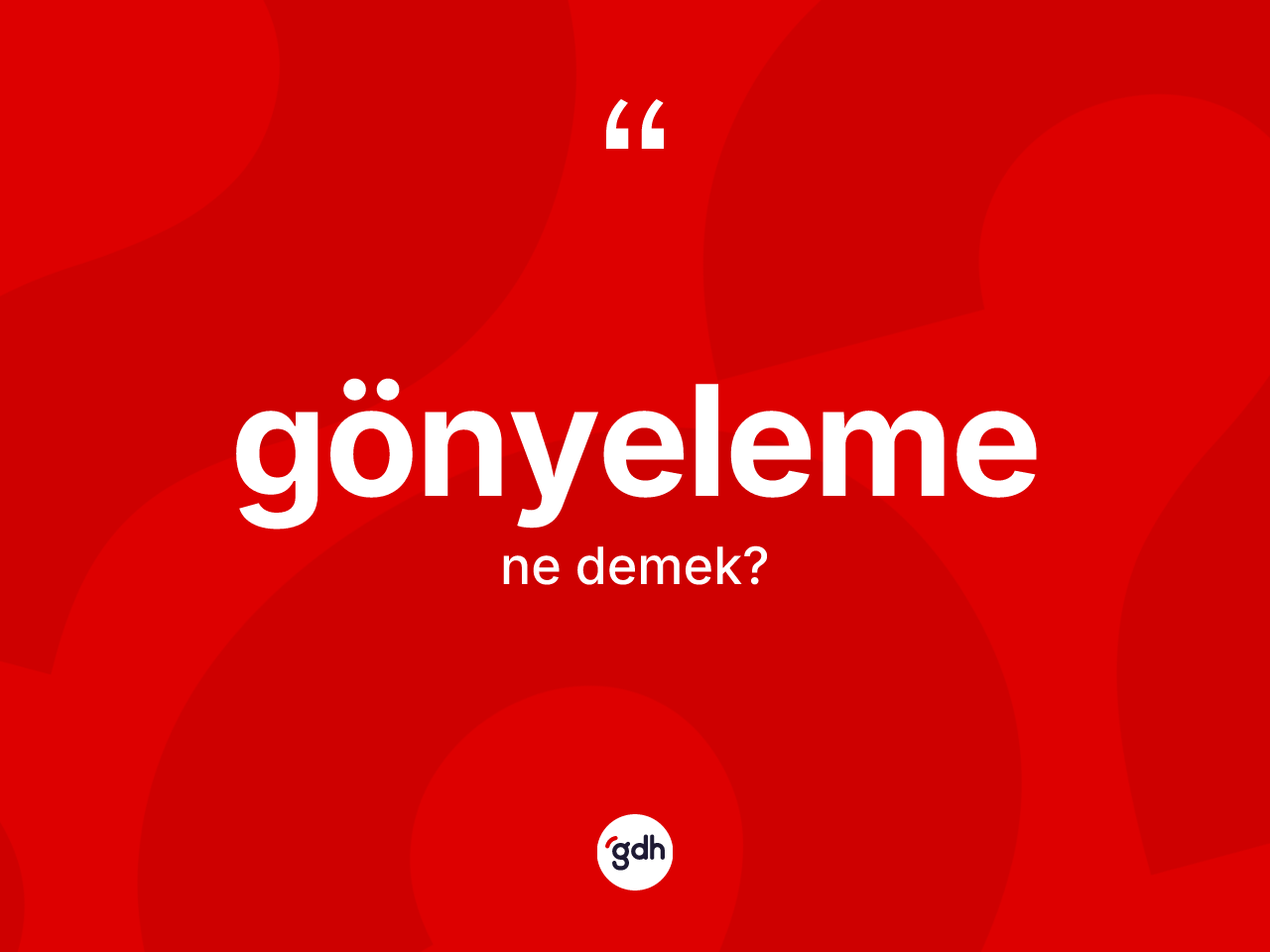 Gönyeleme kelimesinin sözlükteki tanımı nedir? Gönyelemenin TDK'ya göre anlamı nedir?