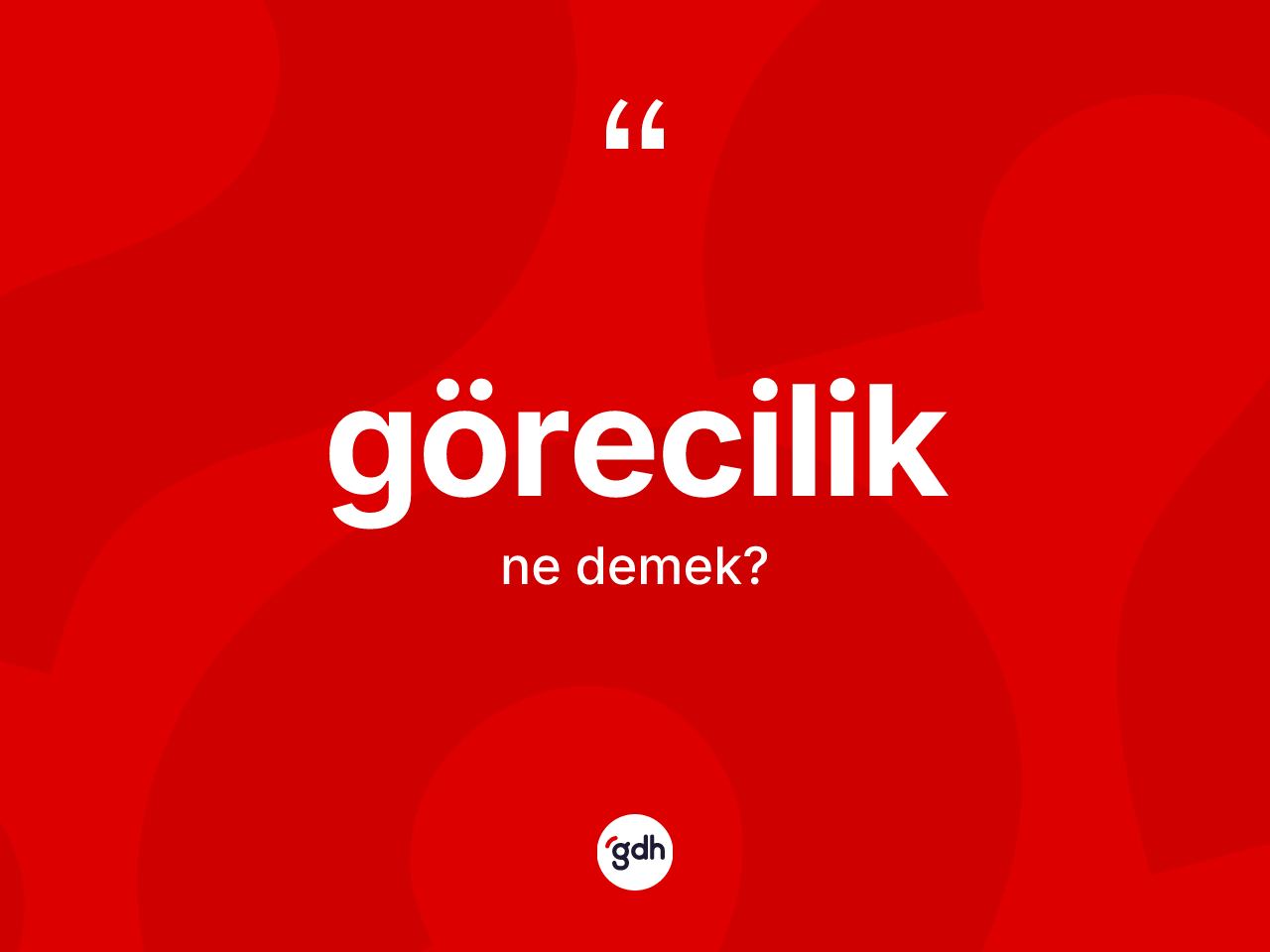 Görecilik kelimesinin sözlükteki tanımı nedir? Göreciliğin TDK'ya göre anlamı nedir?