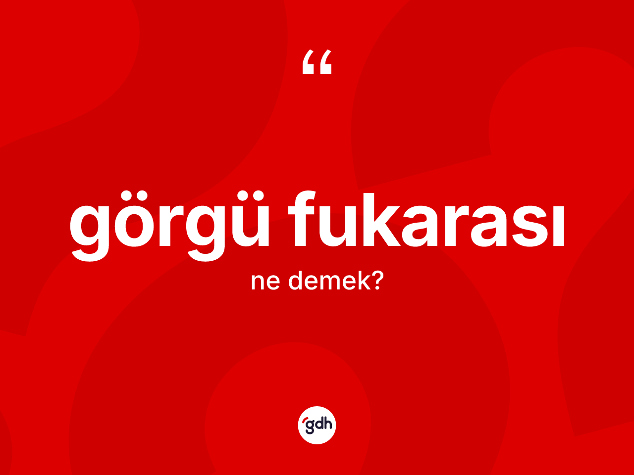 Görgü fukarası kelimesinin tanımı nedir? Görgü fukarasının TDK'ya göre anlamı nedir?