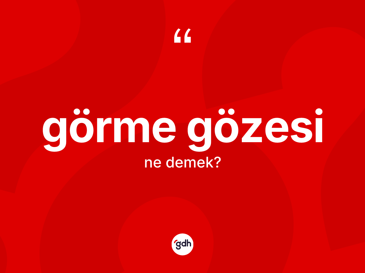 Görme gözesi kelimesinin sözlükteki tanımı nedir? Görme gözesi kelimesinin kaç farklı anlamı var?