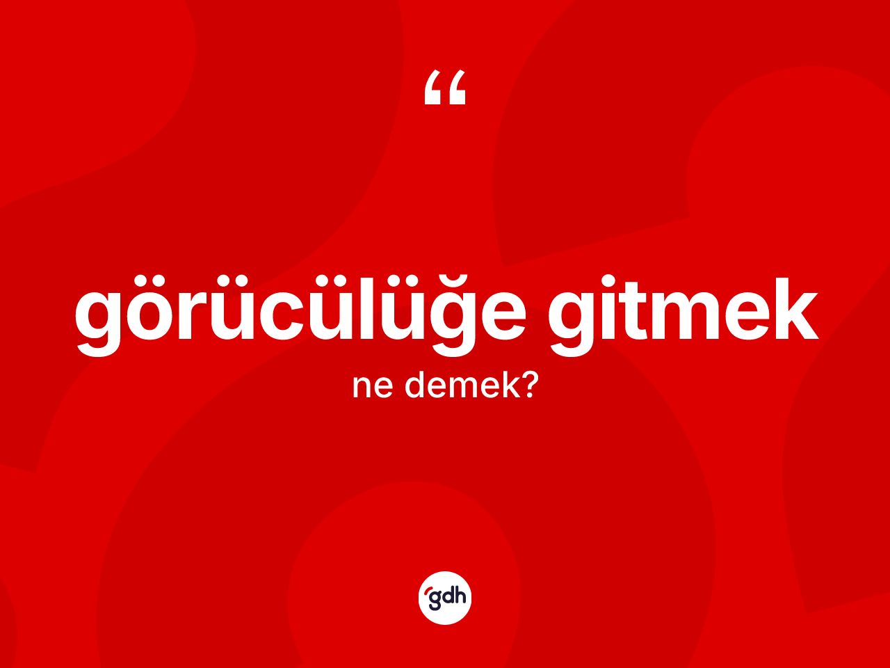 Görücülüğe gitmek ifadesinin kısaca tanımı nedir? Görücülüğe gitmek ifadesi nerede kullanılır?