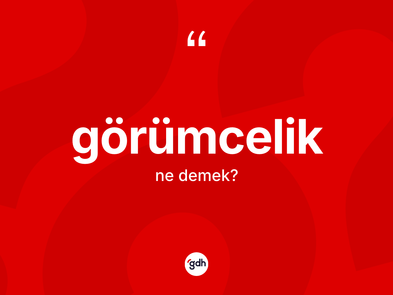 Görümcelik kelimesinin sözlükteki tanımı nedir? Görümceliğin sözlükteki anlamı nedir?