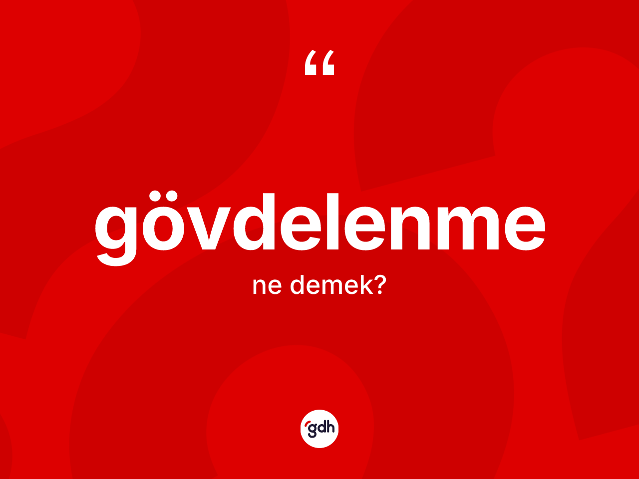 Gövdelenme kelimesinin sözlükteki tanımı nedir? Gövdelenme kelimesinin kaç farklı anlamı var?