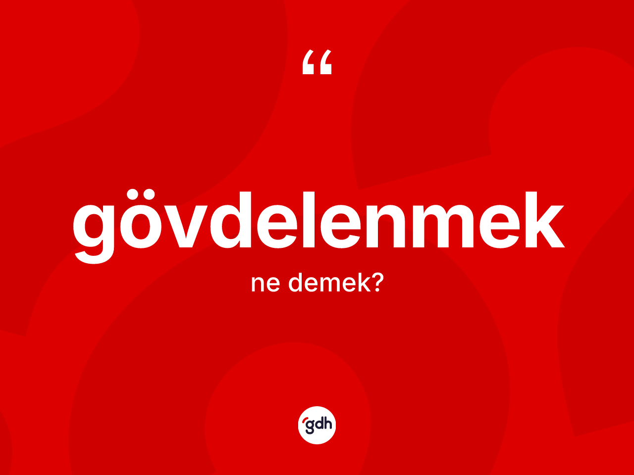 Gövdelenmek ne demek? Gövdelenmeğin TDK'ya göre anlamı nedir?