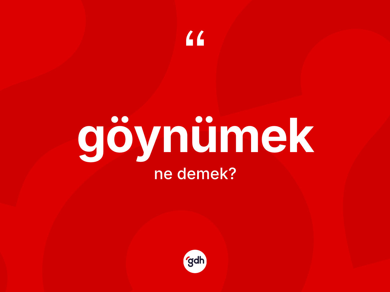 Göynümek nedir? Göynümeğin kısaca tanımı nedir?