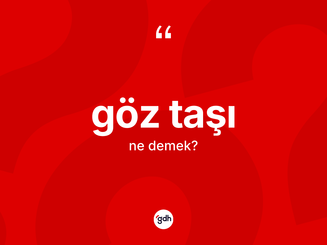 Göz taşı nedir? Göz taşı kelimesinin kaç farklı anlamı var?