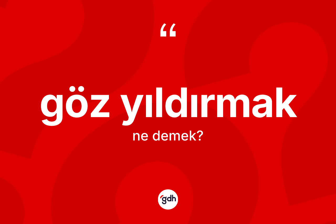 Göz yıldırmak ifadesinin kısaca anlamı nedir? Göz yıldırmak ifadesi nerede kullanılır?