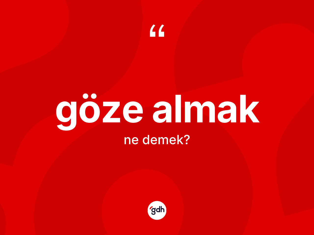 Göze almak ifadesi nedir? Göze almak ifadesinin TDK'ya göre açıklaması nedir?