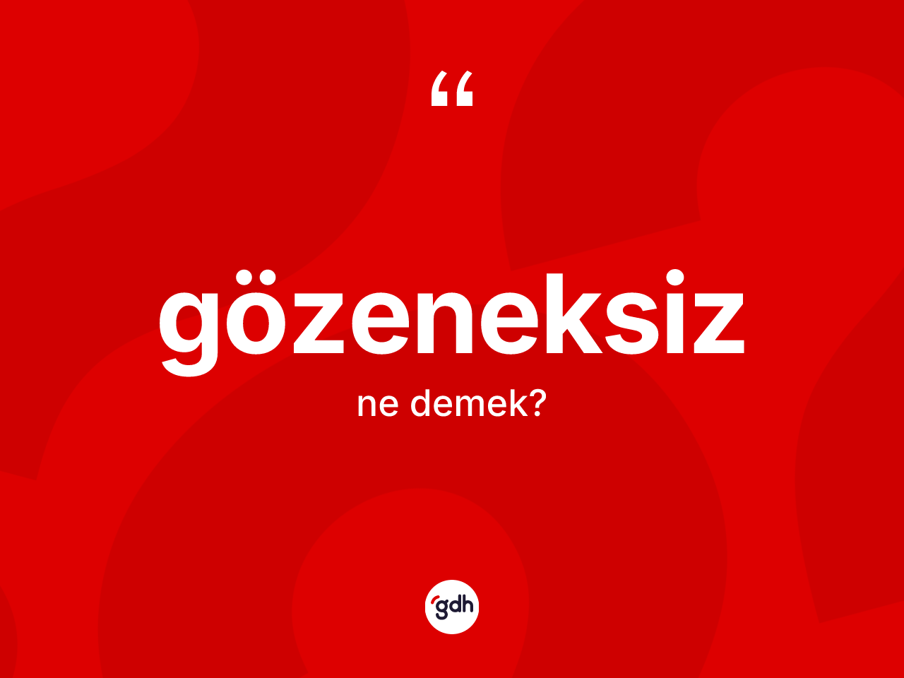Gözeneksiz kelimesi ne anlama gelir? Gözeneksizin kısaca tanımı nedir?