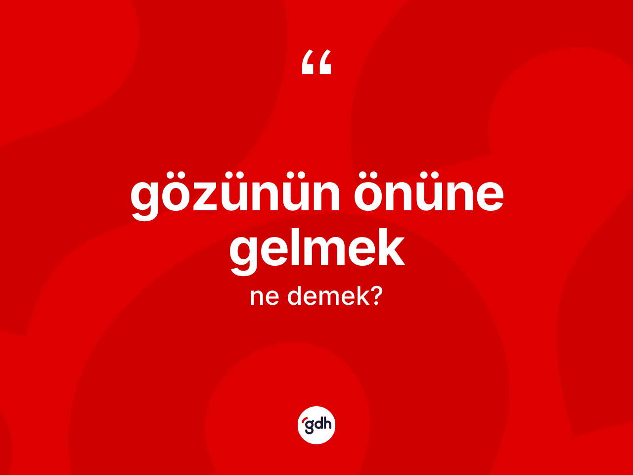 Gözünün önüne gelmek ifadesinin sözlükteki anlamı nedir? Gözünün önüne gelmek ifadesi hangi durumlarda kullanılır
