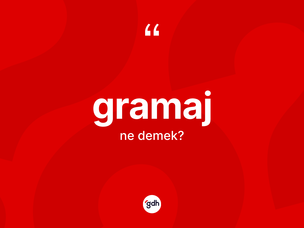 Gramaj kelimesinin sözlükteki tanımı nedir? Gramajın kısaca tanımı nedir?