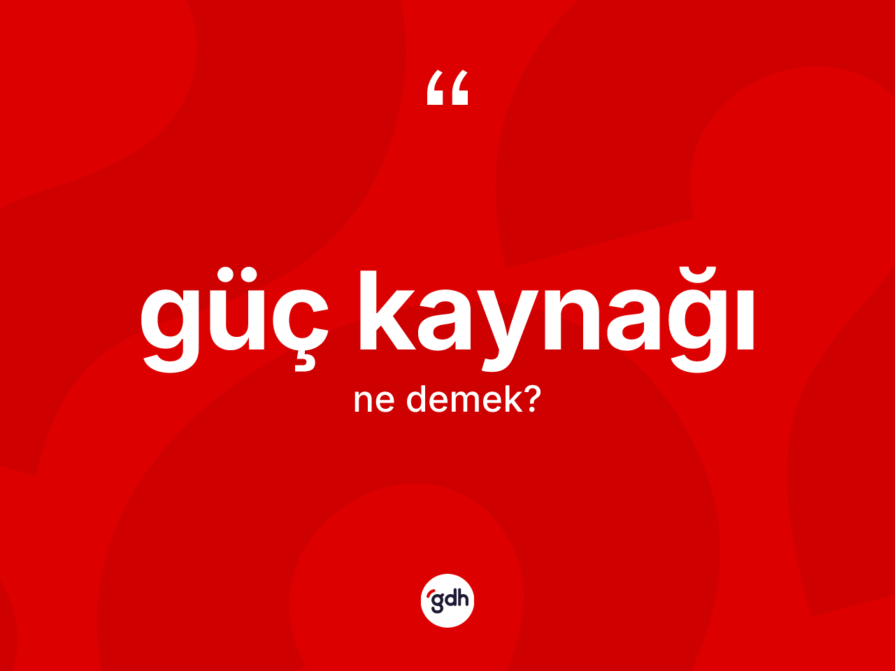 Güç kaynağı kelimesi ne anlama gelir? Güç kaynağı kelimesinin TDK'ya göre açıklaması nedir?