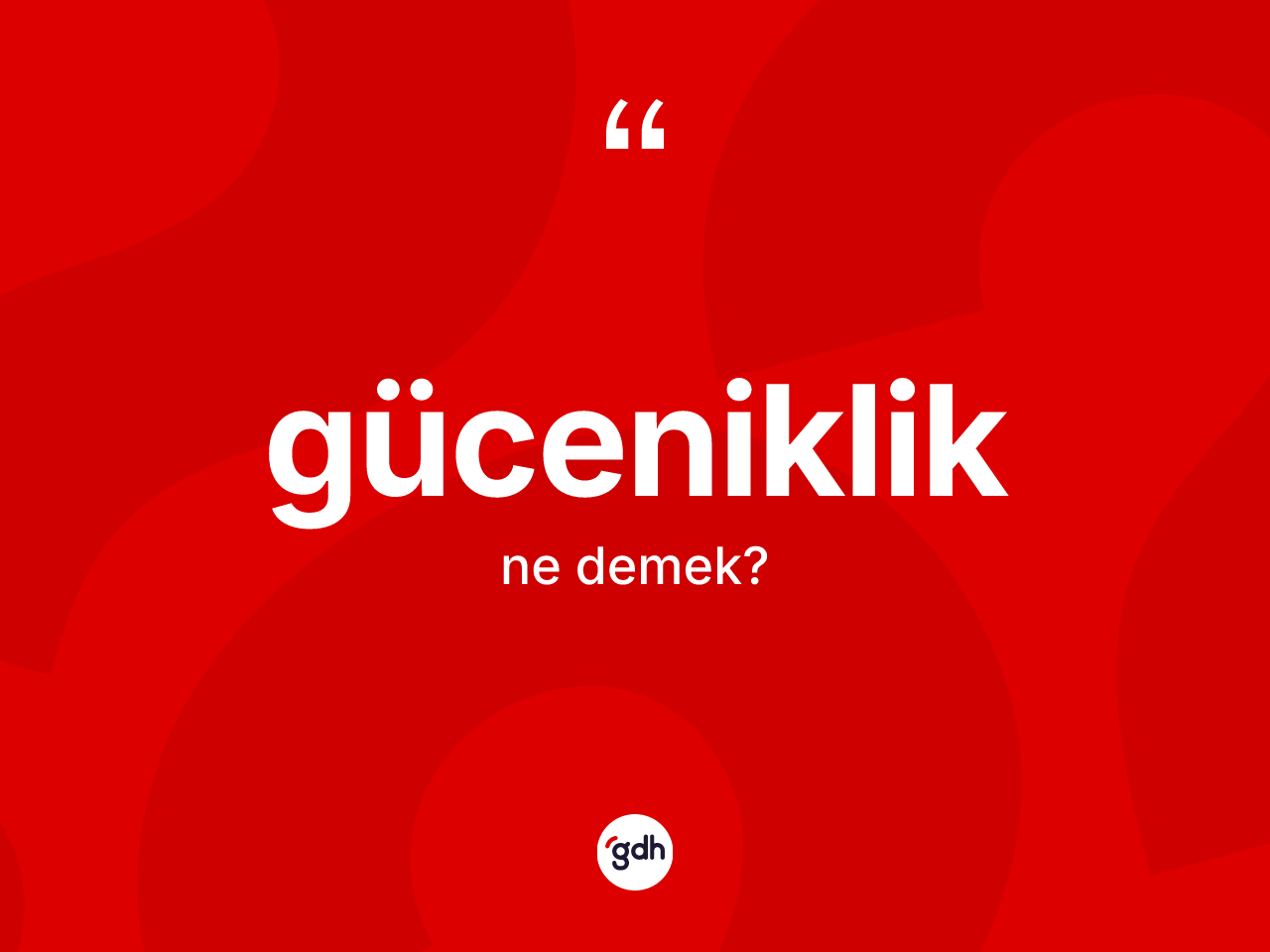 Güceniklik kelimesinin tanımı nedir? Gücenikliğin TDK'ya göre anlamı nedir?