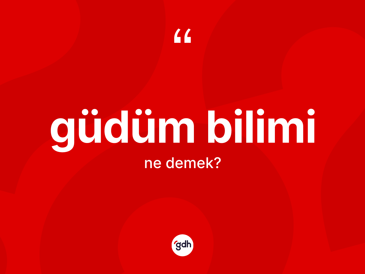 Güdüm bilimi kelimesinin sözlükteki tanımı nedir? Güdüm bilimi kelimesinin özellikleri nelerdir?