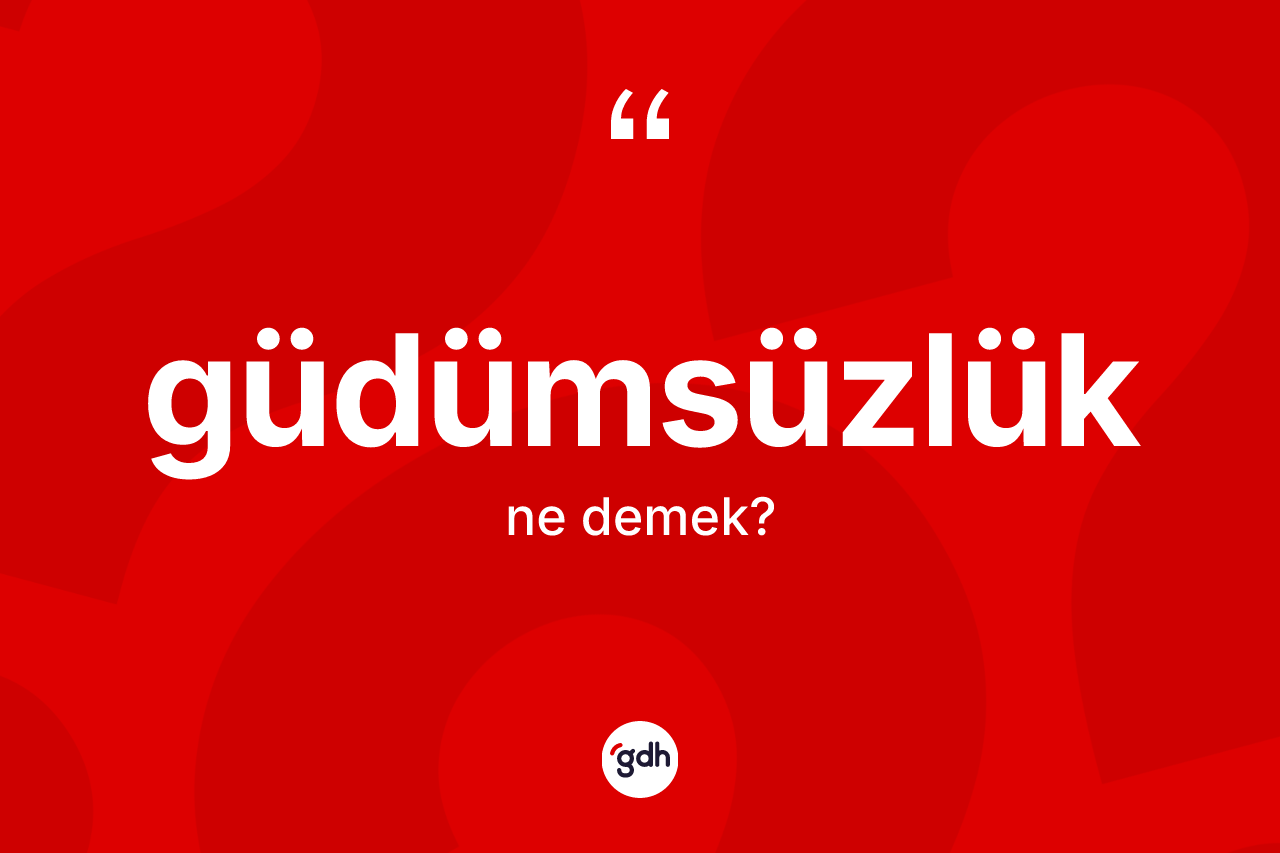 Güdümsüzlük kelimesi ne demek? Güdümsüzlüğün TDK'ya göre anlamı nedir?