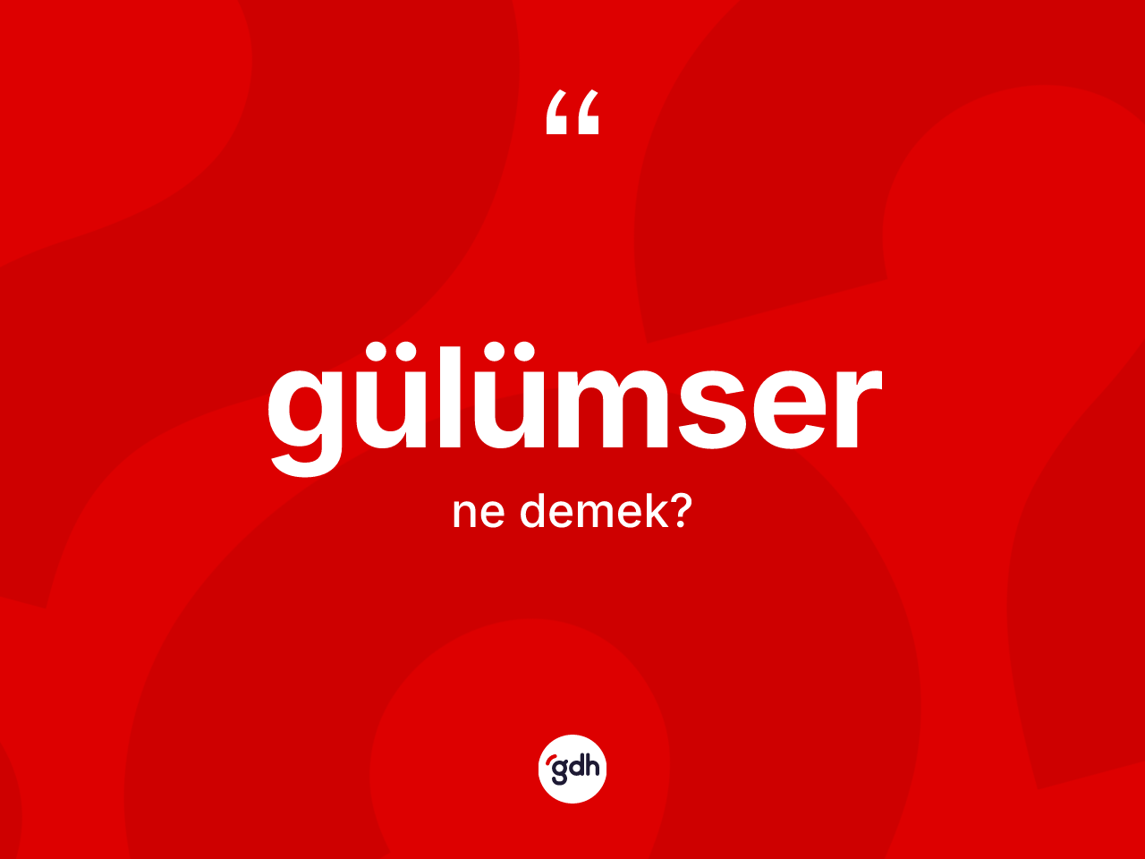 Gülümser kelimesinin anlamı nedir? Gülümser kelimesinin TDK anlamı nedir?
