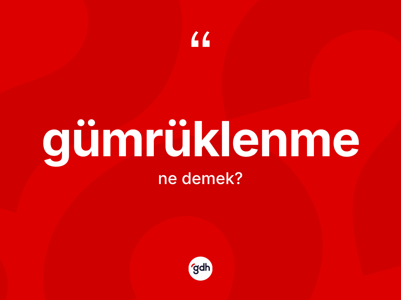 Gümrüklenme kelimesinin tanımı nedir? Gümrüklenmenin TDK'ya göre anlamı nedir?