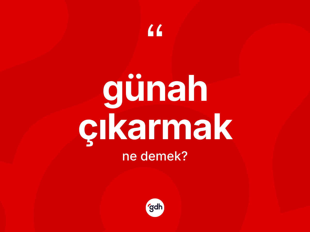 Günah çıkarmak sözü neyi anlatır? Günah çıkarmak ifadesi nerede kullanılır?