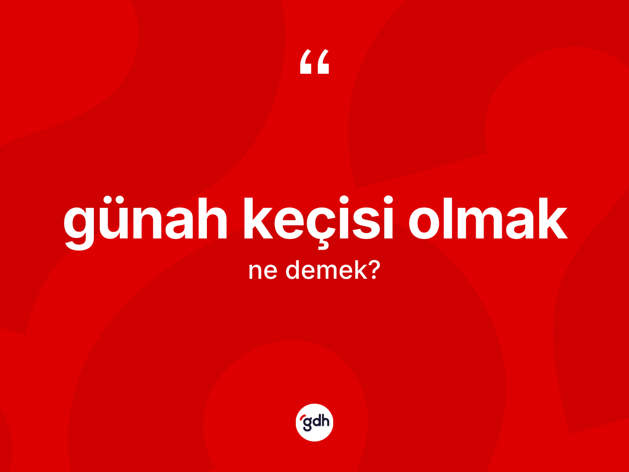 Günah keçisi olmak ifadesi nedir? Günah keçisi olmak ifadesinin kaç farklı anlamı var?