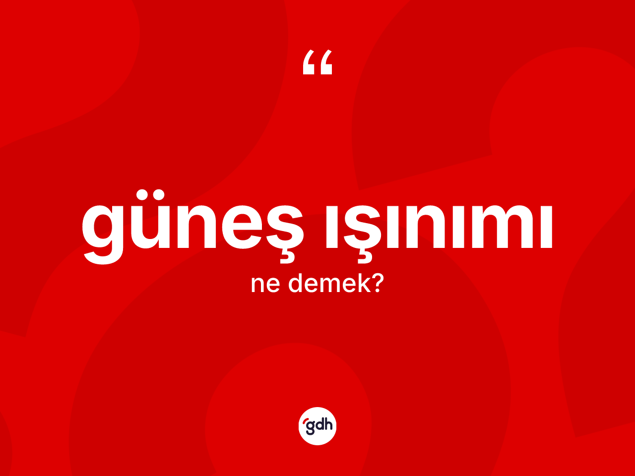 Güneş ışınımı ne demek? Güneş ışınımının halk arasındaki kullanımı nasıldır?