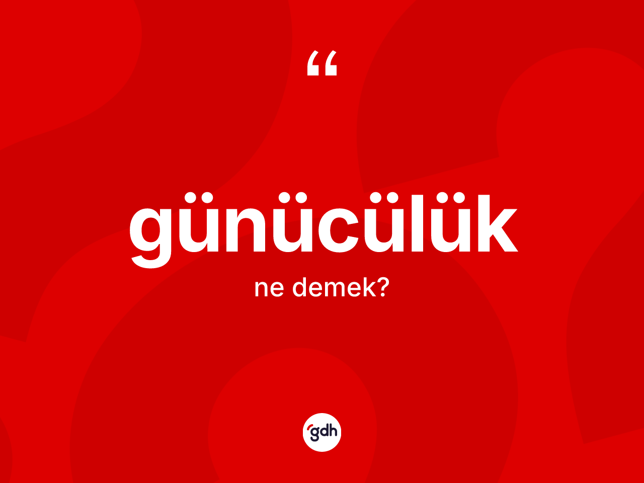 Günücülük kelimesi ne demek? Günücülüğün halk arasındaki kullanımı nasıldır?