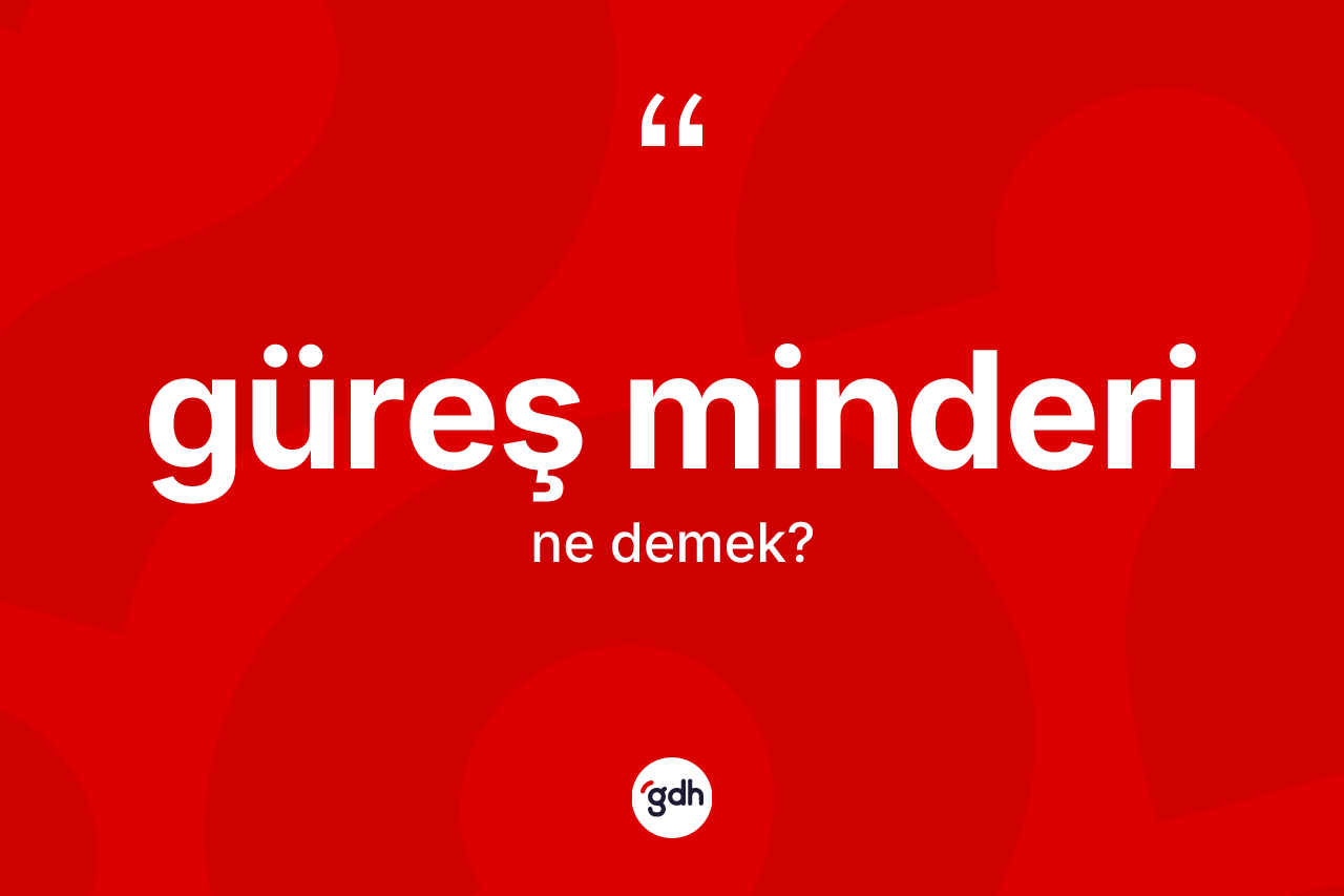 Güreş minderi kelimesinin sözlükteki tanımı nedir?