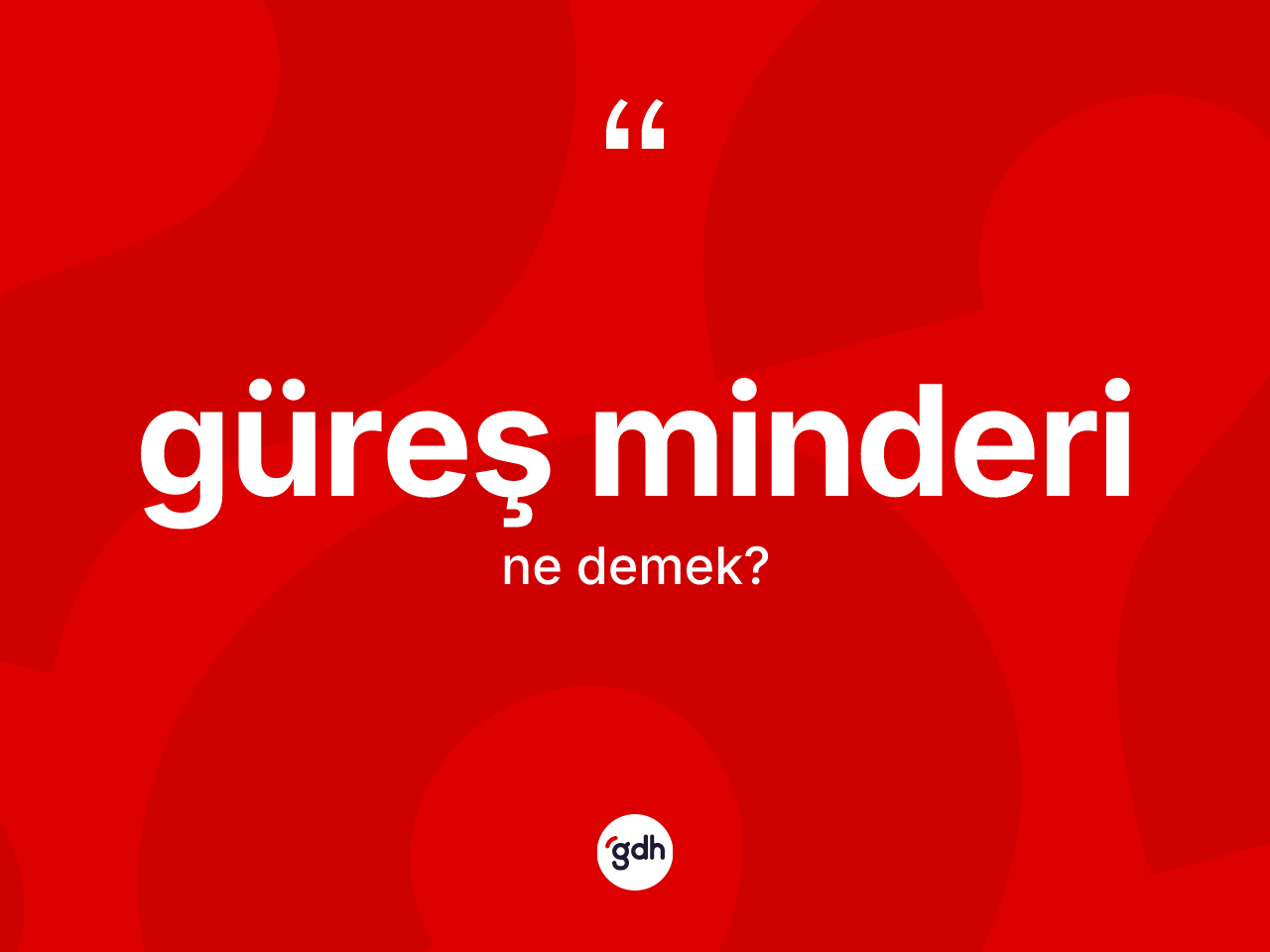 Güreş minderi kelimesinin sözlükteki tanımı nedir? Güreş minderinin halk arasındaki kullanımı nasıldır?