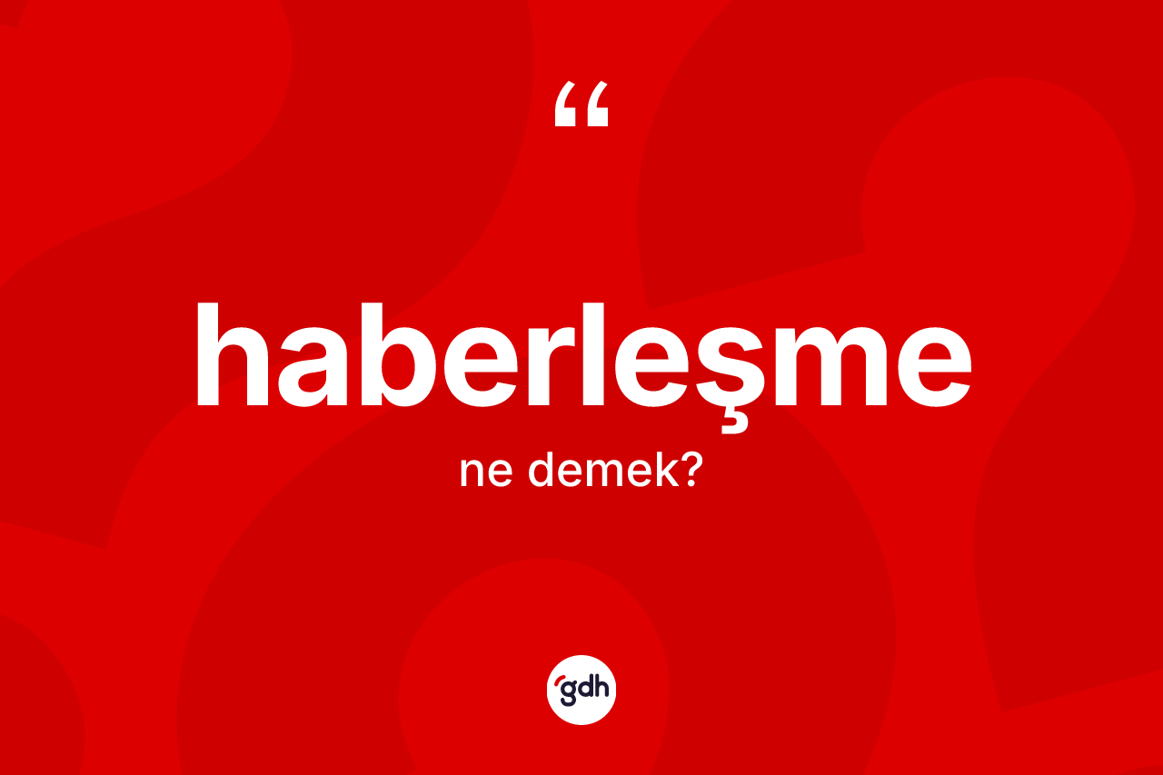 Haberleşme nedir?