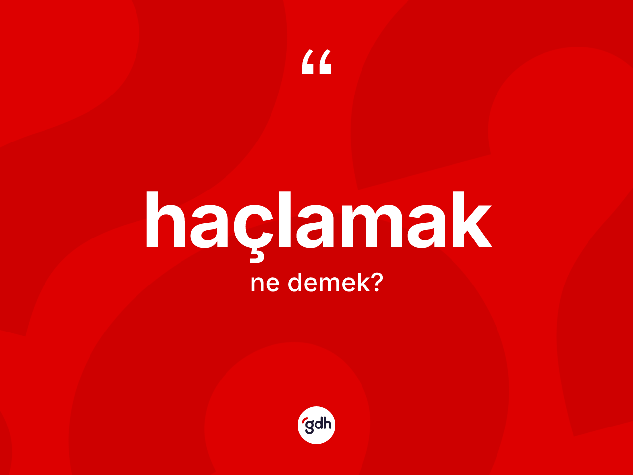 Haçlamak ne anlama gelir? Haçlamağın TDK'ya göre anlamı nedir?