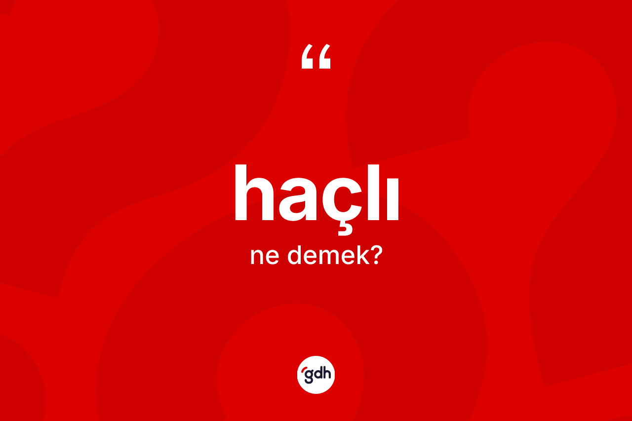 Haçlı kelimesinin anlamı nedir? Haçlı kelimesinin TDK'ya göre açıklaması nedir?