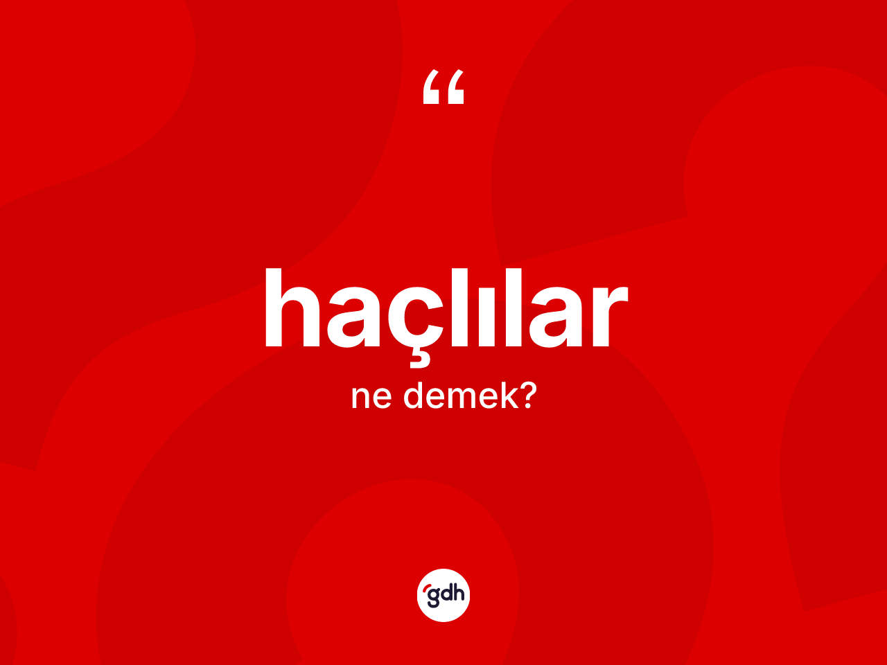 Haçlılar nedir? Haçlılar'ın TDK'ya göre anlamı nedir?