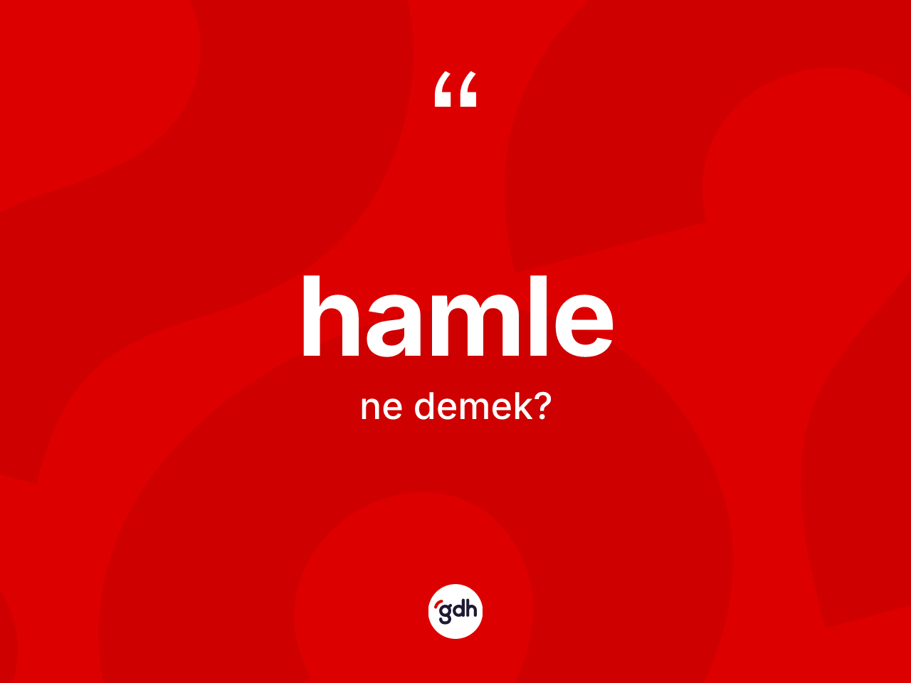 Hamle kelimesinin sözlükteki tanımı nedir? Hamle kelimesinin kaç farklı anlamı var?