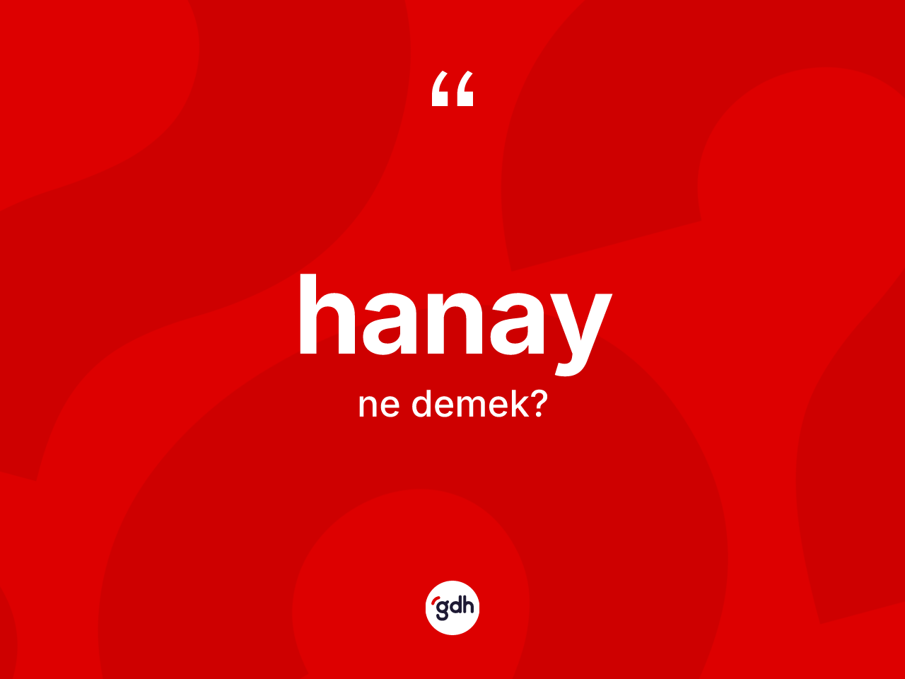 Hanay kelimesinin tanımı nedir? Hanayın TDK'ya göre anlamı nedir?