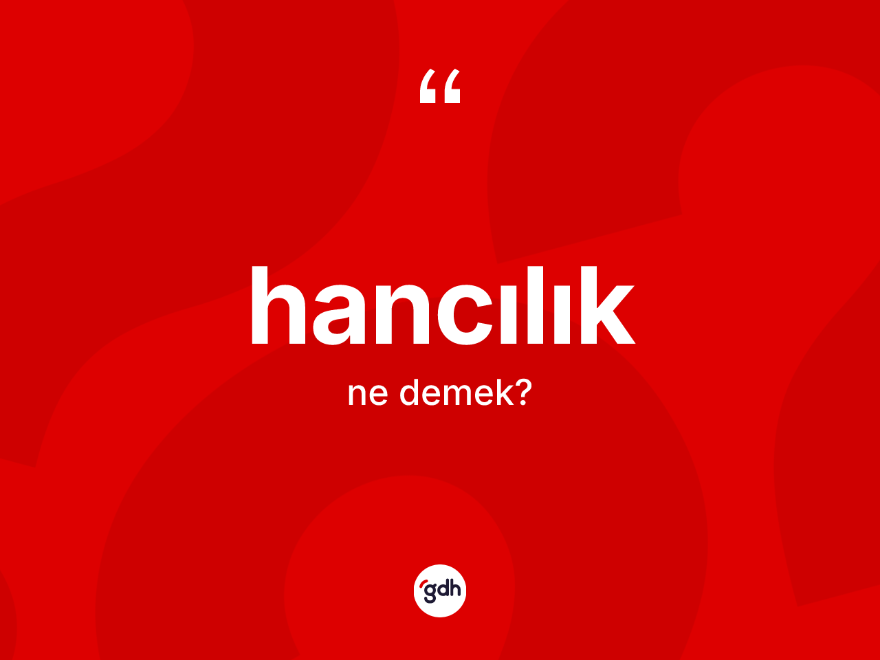 Hancılık kelimesinin anlamı nedir? Hancılığın TDK'ya göre anlamı nedir?
