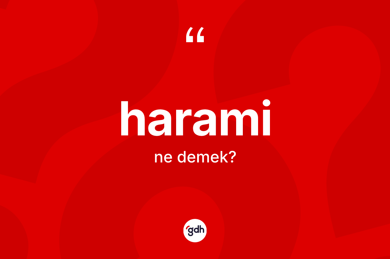 Harami nedir?