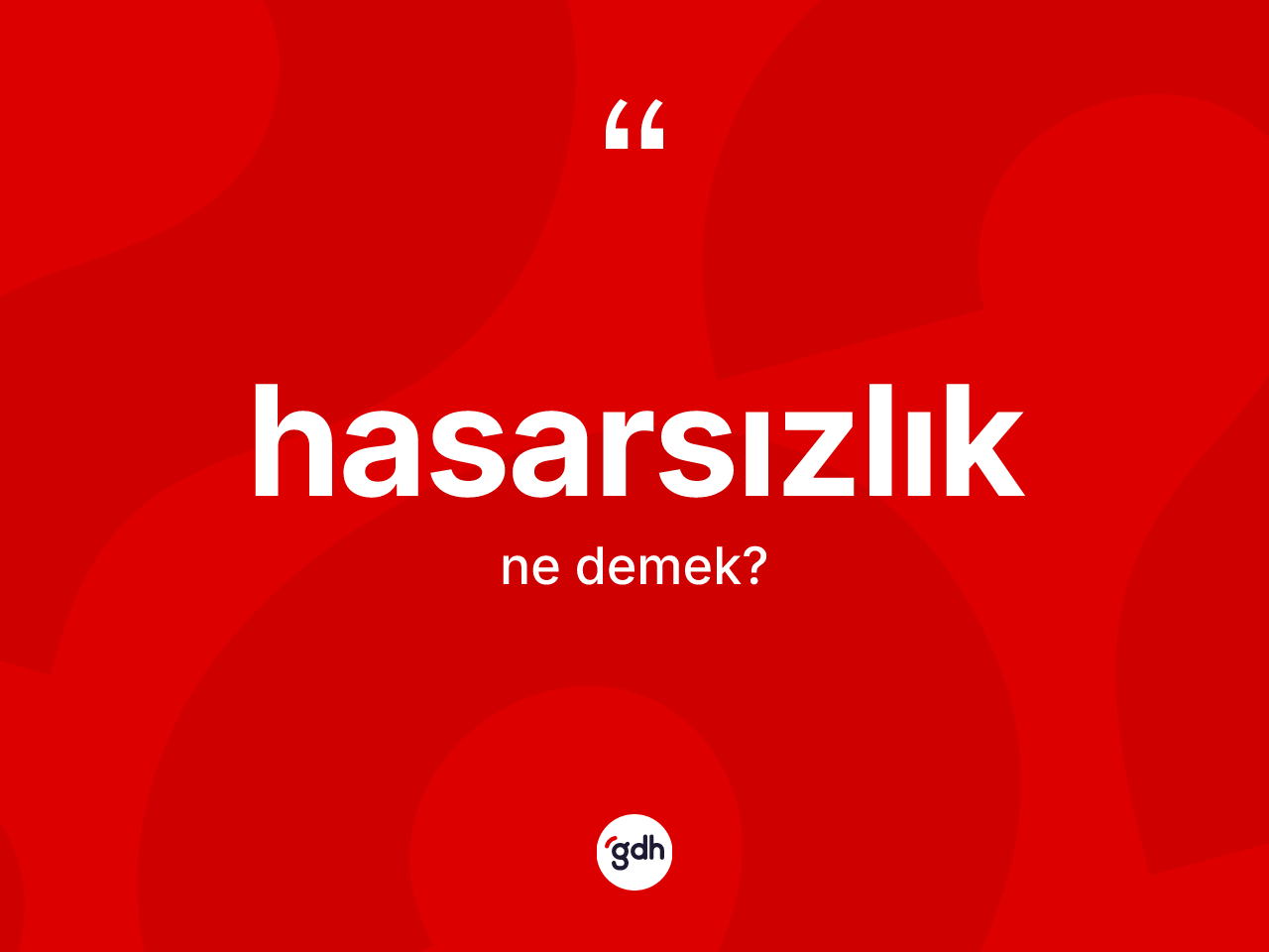 Hasarsızlık kelimesi nedir? Hasarsızlık kelimesinin özellikleri nelerdir?